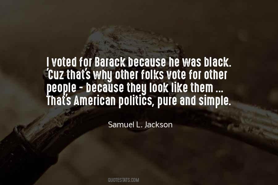 Quotes About American Politics #898829