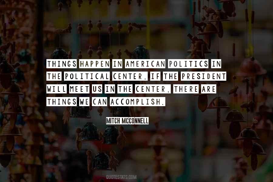 Quotes About American Politics #977961