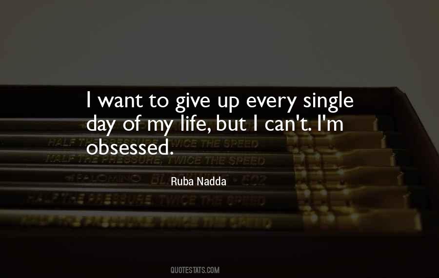 Quotes About I Want To Give Up #446290