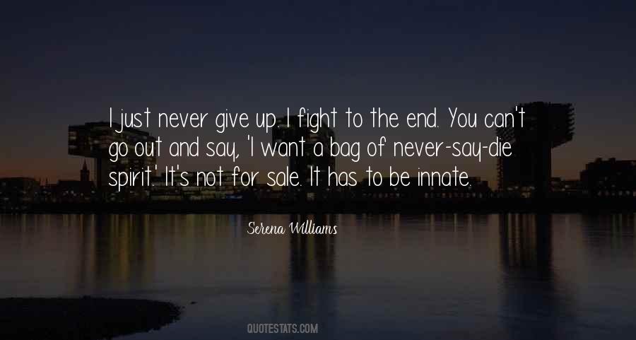 Quotes About I Want To Give Up #486962