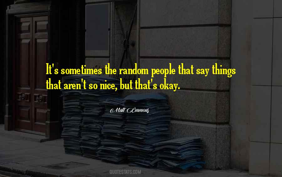 Quotes About Random Things #1861610