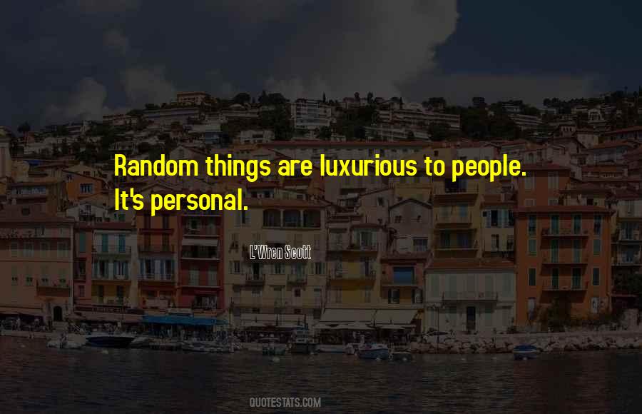 Quotes About Random Things #536654