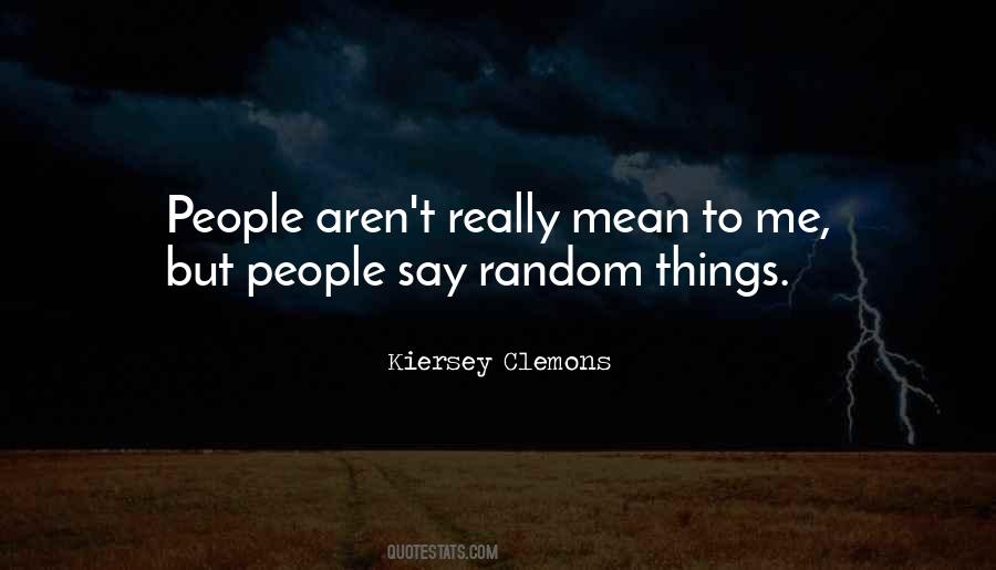 Quotes About Random Things #767871