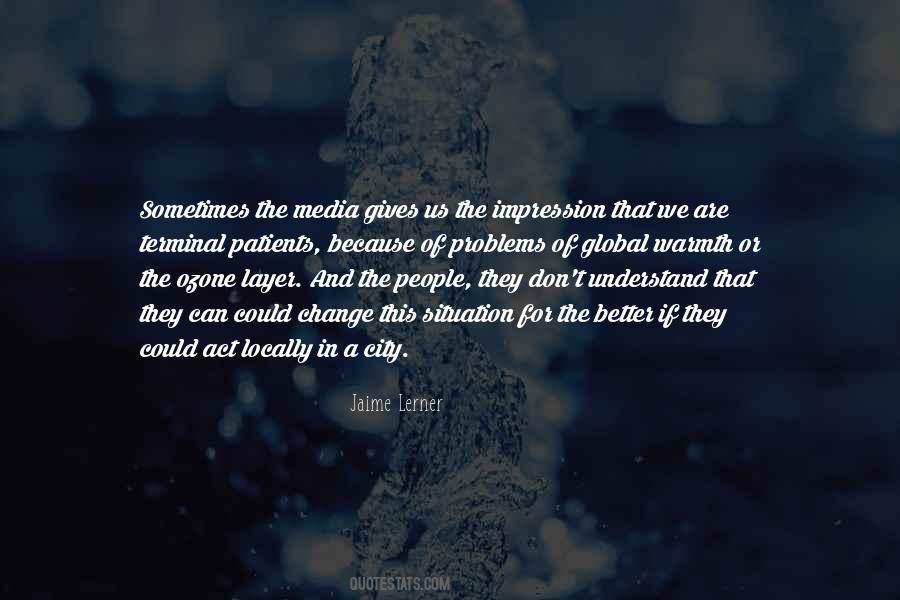Think Locally Quotes #481047