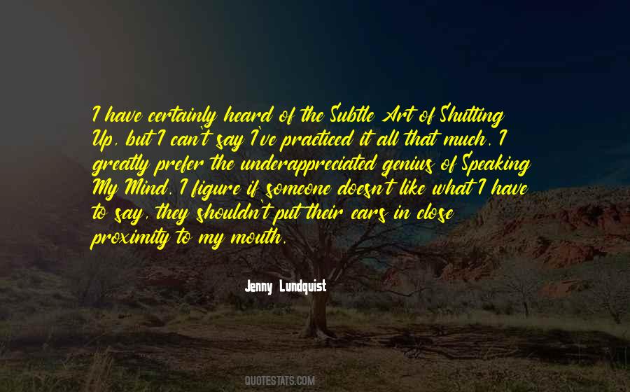 Quotes About Shutting Up #567745