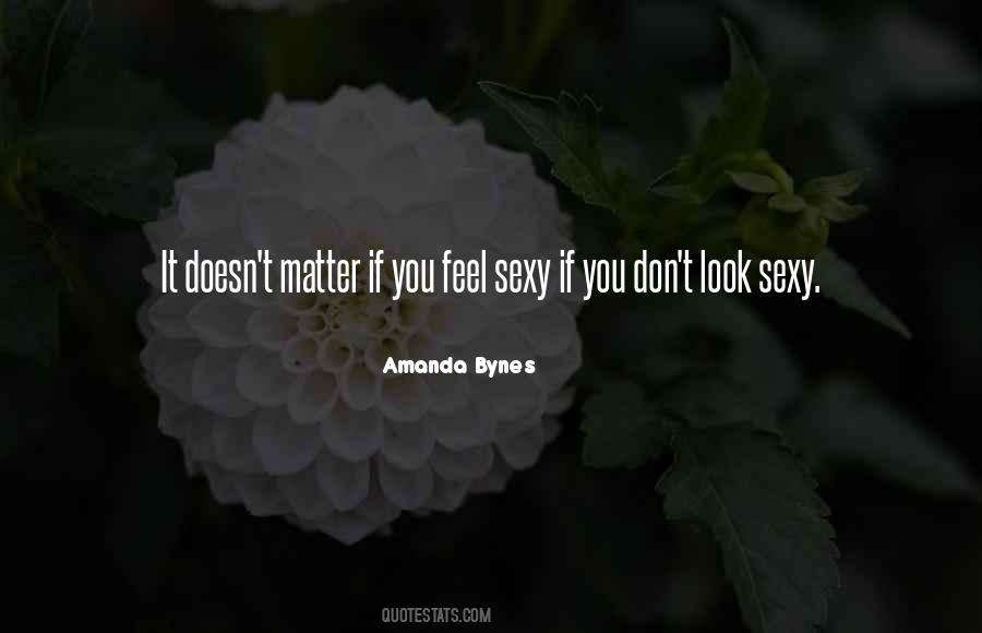 Quotes About Looks Matter #861277