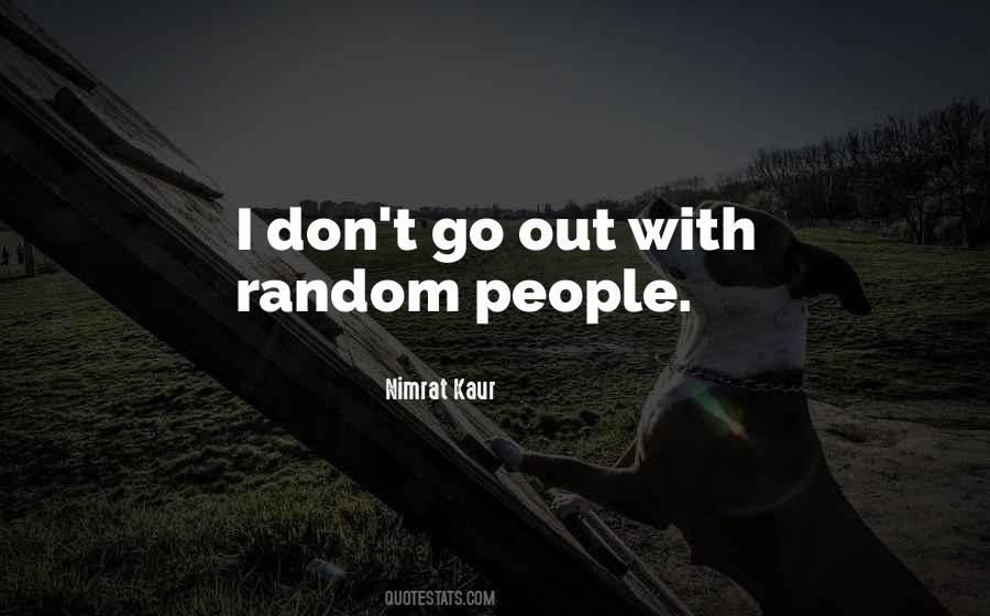 Quotes About Random People #1527884