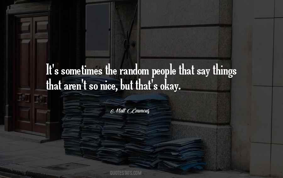 Quotes About Random People #1861610
