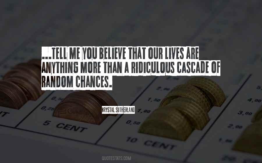 Quotes About Random Chance #1871758