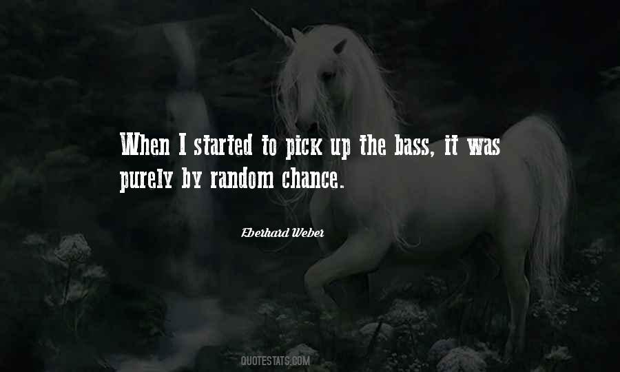 Quotes About Random Chance #65182