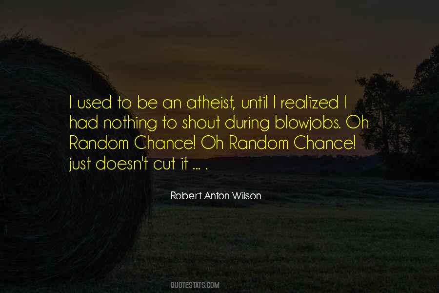 Quotes About Random Chance #653055