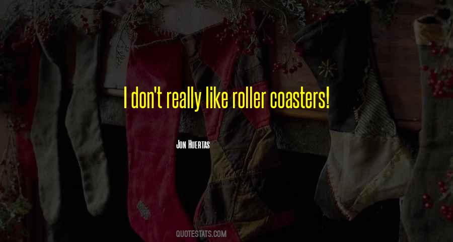 Quotes About Coasters #1140920