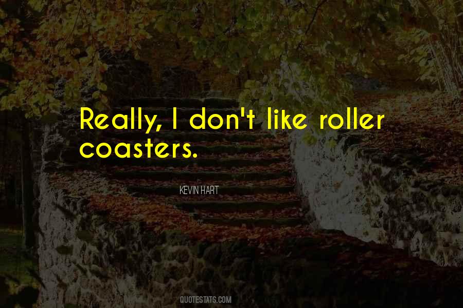 Quotes About Coasters #718480