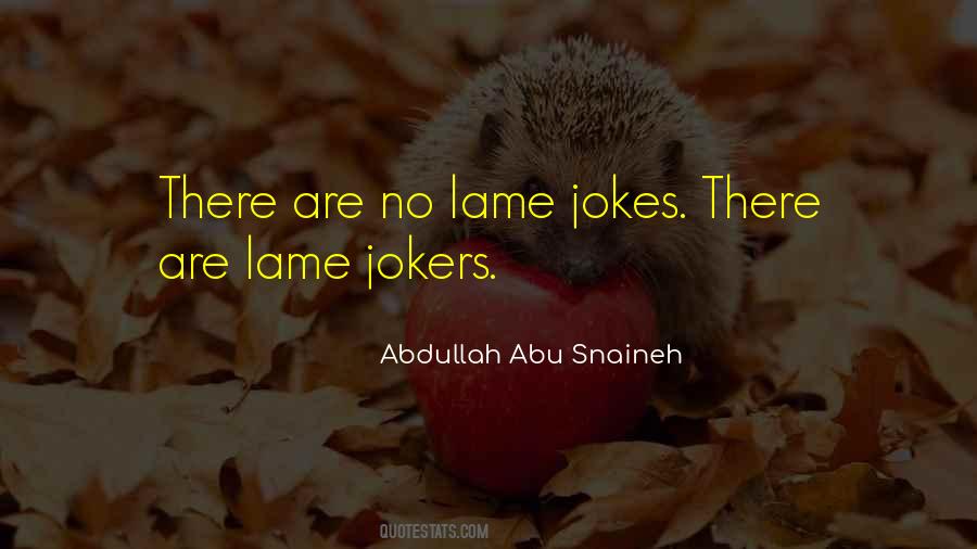 Quotes About Lame Jokes #1773987