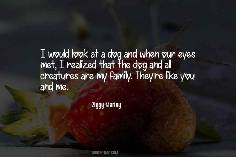 Quotes About My Dog And Me #133818