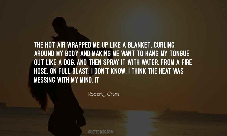Quotes About My Dog And Me #140574