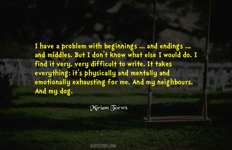 Quotes About My Dog And Me #508611