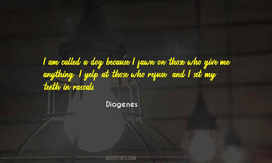 Quotes About My Dog And Me #512901