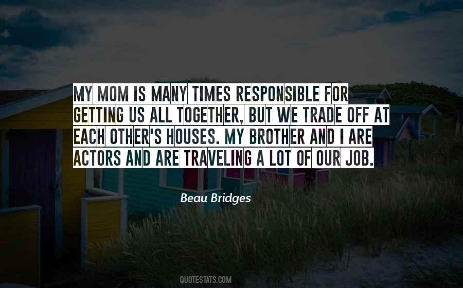 Quotes About My Mom And Brother #1553458