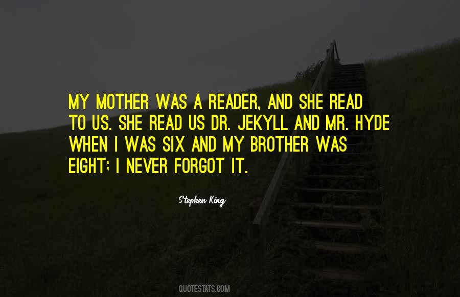 Quotes About My Mom And Brother #408545