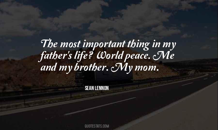 Quotes About My Mom And Brother #603520