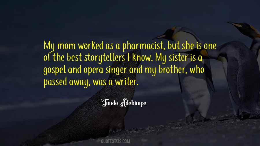 Quotes About My Mom And Brother #945991