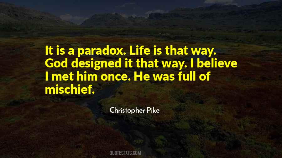 Life Is A Paradox Quotes #1437773