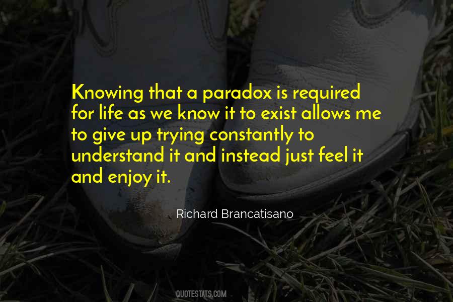 Life Is A Paradox Quotes #313825