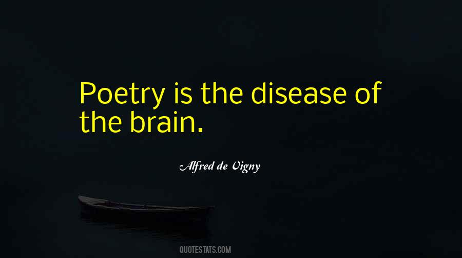 Quotes About Brain Disease #2766