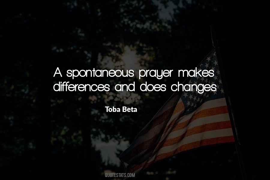 Spontaneous Prayer Quotes #1793375