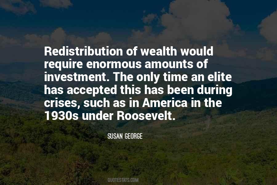 Quotes About Redistribution Of Wealth #1107901