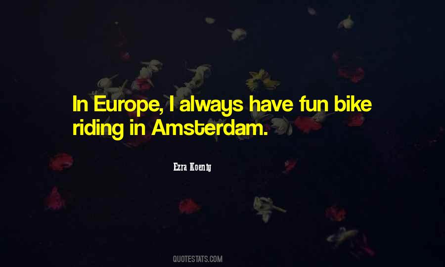 Quotes About Amsterdam #582579