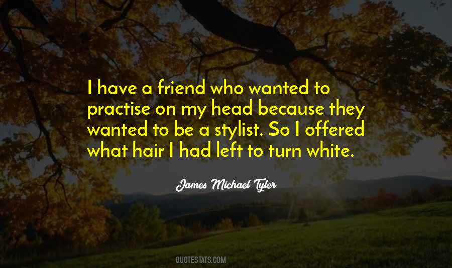 Quotes About Hair Stylist #1283126