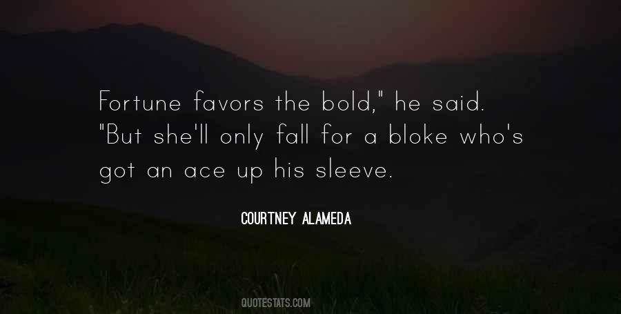 Up His Sleeve Quotes #541384