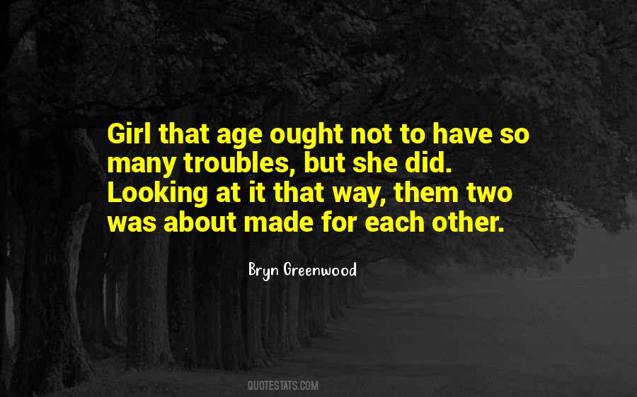 Quotes About Made For Each Other #1659833