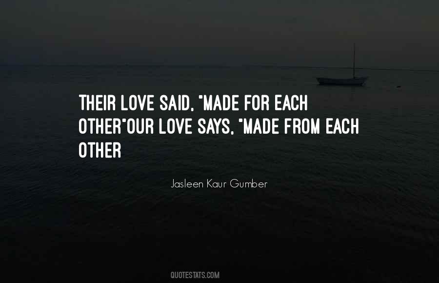 Quotes About Made For Each Other #1731398