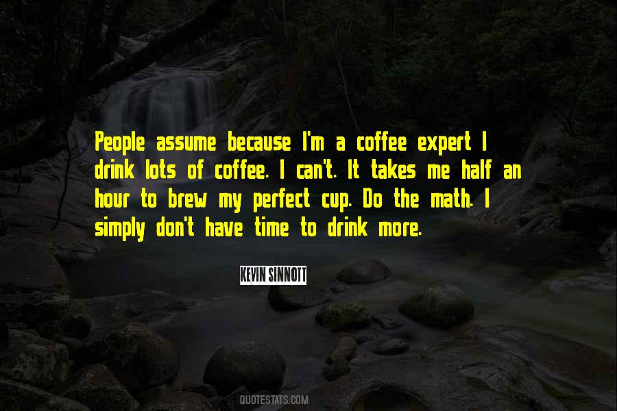 Quotes About Coffee Time #1050484