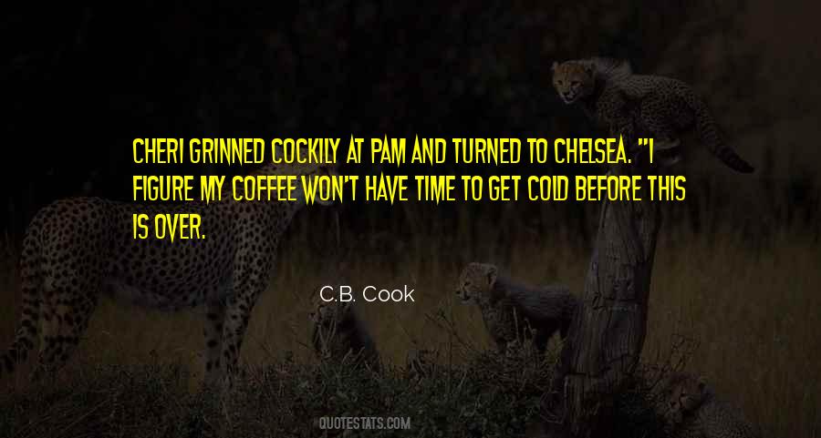 Quotes About Coffee Time #12230