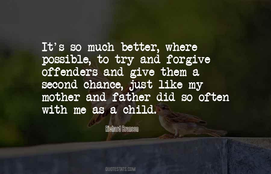 Quotes About Give Me A Chance #1030825