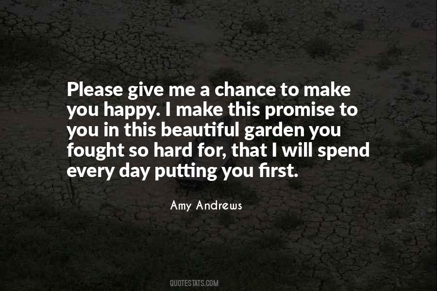 Quotes About Give Me A Chance #1313337