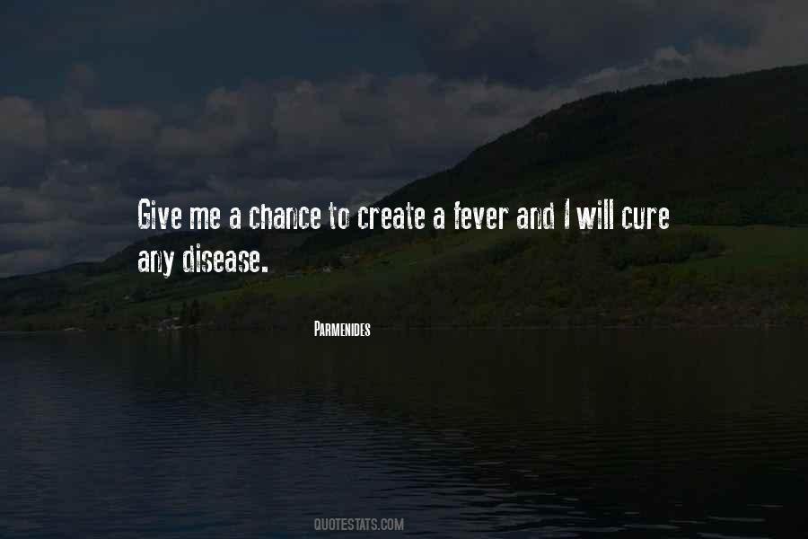Quotes About Give Me A Chance #1792775
