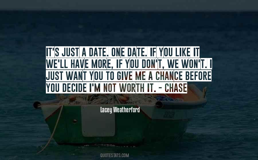 Quotes About Give Me A Chance #218917