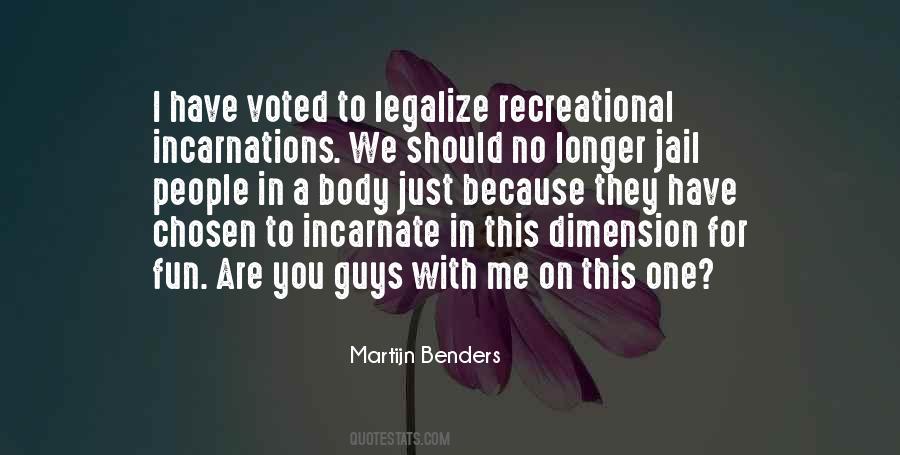 Legalize It Quotes #1015708