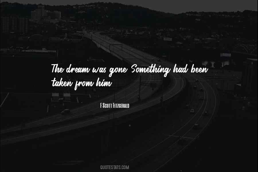 Dream Was Quotes #1404128