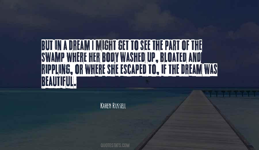 Dream Was Quotes #1766190