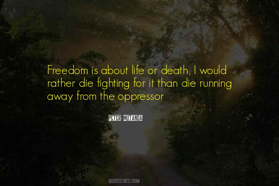 Quotes About Running From Death #1090320