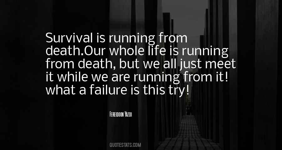 Quotes About Running From Death #1374211