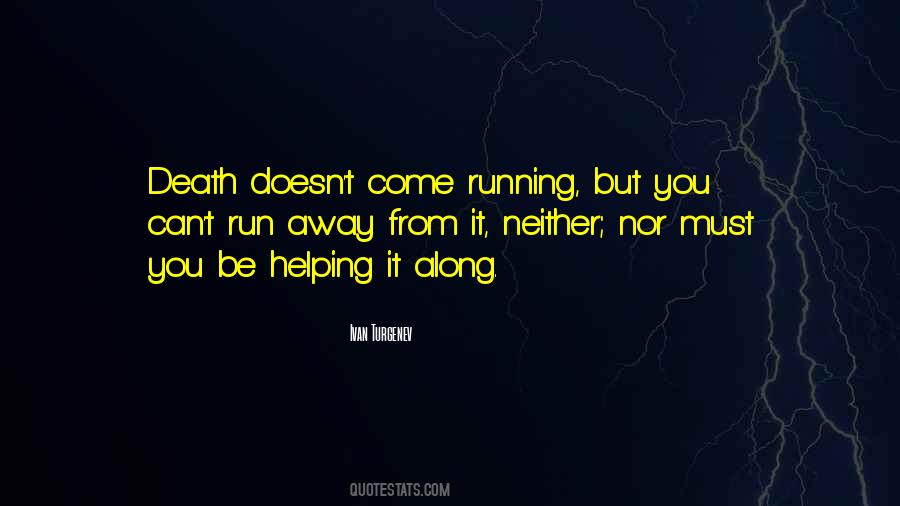 Quotes About Running From Death #254434