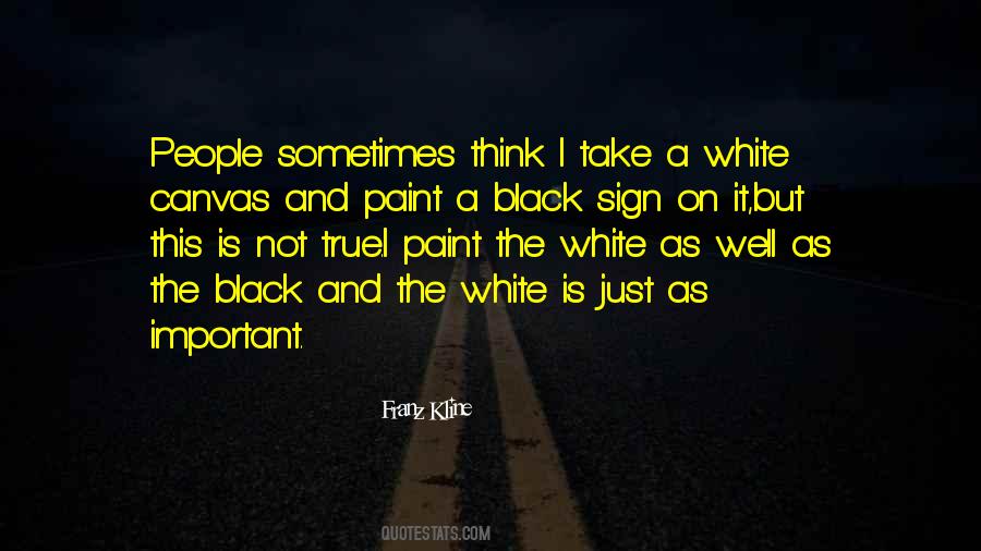 Quotes About Black And White Thinking #805028