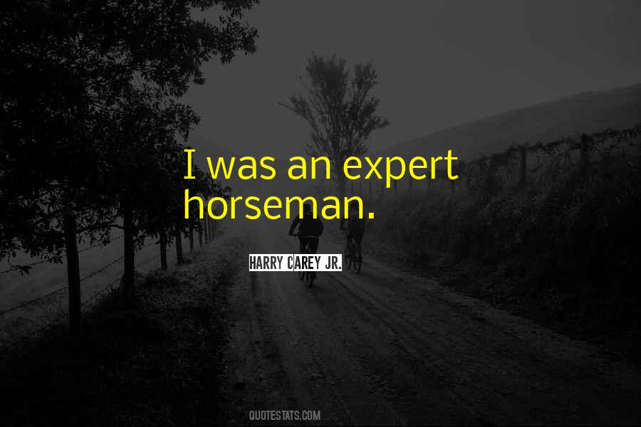 Quotes About Horseman #219711